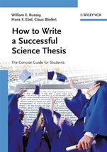 How to Write a Successful Science Thesis: The Concise Guide for Students - ISBN 9783527312986