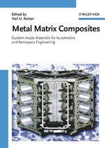 Metal Matrix Composites: Custom–made Materials for Automotive and Aerospace Engineering - ISBN 9783527313600