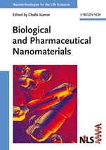 Biological and Pharmaceutical Nanomaterials - ISBN 9783527313822
