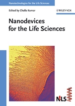 Nanodevices for the Life Sciences - ISBN 9783527313846