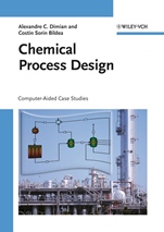 Chemical Process Design: Computer–Aided Case Studies - ISBN 9783527314034