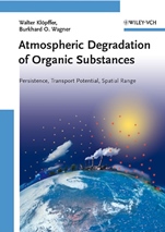 Atmospheric Degradation of Organic Substances: Persistence, Transport Potential, Spatial Range - ISBN 9783527316069
