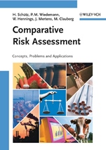 Comparative Risk Assessment: Concepts, Problems and Applications - ISBN 9783527316670