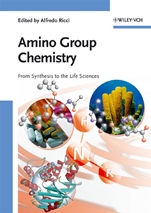 Amino Group Chemistry: From Synthesis to the Life Sciences - ISBN 9783527317417
