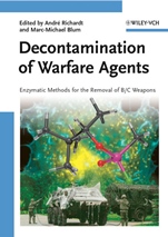 Decontamination of Warfare Agents: Enzymatic Methods for the Removal of B/C Weapons - ISBN 9783527317561