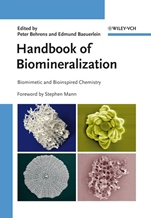 Handbook of Biomineralization: Biomimetic and Bioinspired Chemistry - ISBN 9783527318056