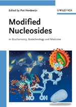 Modified Nucleosides: in Biochemistry, Biotechnology and Medicine - ISBN 9783527318209