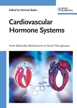 Cardiovascular Hormone Systems: From Molecular Mechanisms to Novel Therapeutics - ISBN 9783527319206