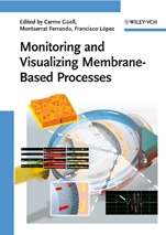 Monitoring and Visualizing Membrane–Based Processes - ISBN 9783527320066