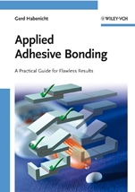 Applied Adhesive Bonding: A Practical Guide for Flawless Results - ISBN 9783527320141
