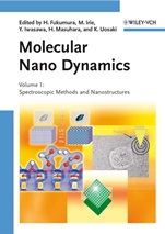 Molecular Nano Dynamics: Vol. I: Spectroscopic Methods and Nanostructures / Vol. II: Active Surfaces, Single Crystals and Single Biocells 2 Volume Set - ISBN 9783527320172