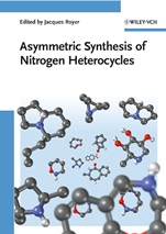 Asymmetric Synthesis of Nitrogen Heterocycles - ISBN 9783527320363