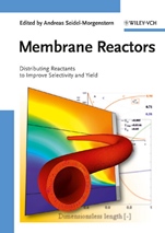 Membrane Reactors: Distributing Reactants to Improve Selectivity and Yield - ISBN 9783527320394