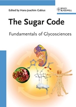 The Sugar Code: Fundamentals of Glycosciences - ISBN 9783527320899
