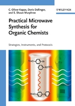 Practical Microwave Synthesis for Organic Chemists: Strategies, Instruments, and Protocols - ISBN 9783527320974