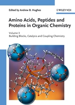 Amino Acids, Peptides and Proteins in Organic Chemistry: Building Blocks, Catalysis and Coupling Chemistry - ISBN 9783527321025