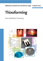 Thixoforming: Semi–solid Metal Processing - ISBN 9783527322046