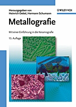 Metallografie: Mit einer Einführung in die Keramografie - ISBN 9783527322572