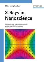 X–Rays in Nanoscience: Spectroscopy, Spectromicroscopy, and Scattering Techniques - ISBN 9783527322886