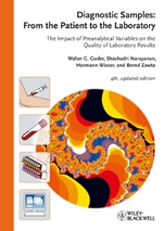 Diagnostic Samples: From the Patient to the Laboratory: The Impact of Preanalytical Variables on the Quality of Laboratory Results - ISBN 9783527323074