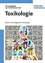 Toxikologie (2–Volume Set): Band 1: Grundlagen der Toxikologie / Band 2: Toxikologie der Stoffe - ISBN 9783527323869