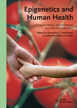 Epigenetics and Human Health: Linking Hereditary, Environmental and Nutritional Aspects - ISBN 9783527324279