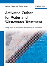 Activated Carbon for Water and Wastewater Treatment: Integration of Adsorption and Biological Treatment - ISBN 9783527324712
