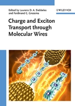 Charge and Exciton Transport through Molecular Wires - ISBN 9783527325016