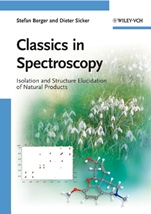 Classics in Spectroscopy: Isolation and Structure Elucidation of Natural Products - ISBN 9783527325160