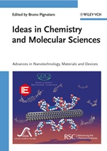 Ideas in Chemistry and Molecular Sciences: Advances in Nanotechnology, Materials and Devices - ISBN 9783527325436