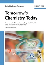 Tomorrows Chemistry Today: Concepts in Nanoscience, Organic Materials and Environmental Chemistry - ISBN 9783527326235