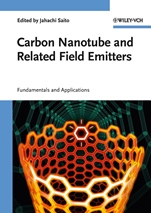 Carbon Nanotube and Related Field Emitters: Fundamentals and Applications - ISBN 9783527327348