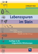 Lebensspuren im Stein: Ausfluge in die Erdgeschichte Mitteleuropas - ISBN 9783527327669