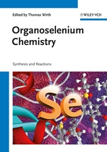Organoselenium Chemistry: Synthesis and Reactions - ISBN 9783527329441