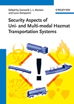 Security Aspects of Uni– and Multimodal Hazmat Transportation Systems - ISBN 9783527329908