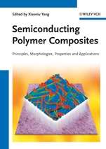 Semiconducting Polymer Composites: Principles, Morphologies, Properties and Applications - ISBN 9783527330300