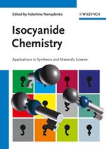 Isocyanide Chemistry: Applications in Synthesis and Material Science - ISBN 9783527330430