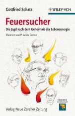 Feuersucher: Die Jagd nach dem Geheimnis der Lebensenergie - ISBN 9783527330843