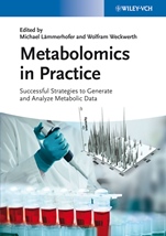 Metabolomics in Practice: Successful Strategies to Generate and Analyze Metabolic Data - ISBN 9783527330898