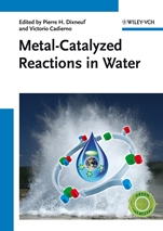 Metal–Catalyzed Reactions in Water - ISBN 9783527331888