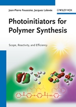 Photoinitiators for Polymer Synthesis: Scope, Reactivity, and Efficiency - ISBN 9783527332106
