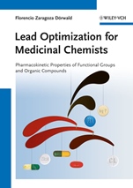 Lead Optimization for Medicinal Chemists: Pharmacokinetic Properties of Functional Groups and Organic Compounds - ISBN 9783527332267