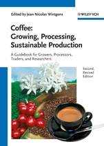 Coffee – Growing, Processing, Sustainable Production: A Guidebook for Growers, Processors, Traders and Researchers - ISBN 9783527332533