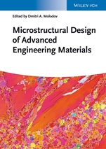 Microstructural Design of Advanced Engineering Materials - ISBN 9783527332694