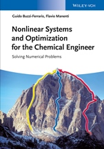 Nonlinear Systems and Optimization for the Chemical Engineer: Solving Numerical Problems - ISBN 9783527332748
