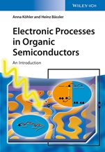 Electronic Processes in Organic Semiconductors: An Introduction - ISBN 9783527332922