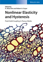 Nonlinear Elasticity and Hysteresis: Fluid–Solid Coupling in Porous Media - ISBN 9783527333028