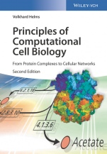 Principles of Computational Cell Biology: From Protein Complexes to Cellular Networks - ISBN 9783527333585
