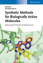 Synthetic Methods for Biologically Active Molecules: Exploring the Potential of Bioreductions - ISBN 9783527333875