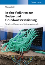 In–situ–Verfahren zur Boden– und Grundwassersanierung: Planung, Verfahren und Sanierungskontrolle - ISBN 9783527333899
